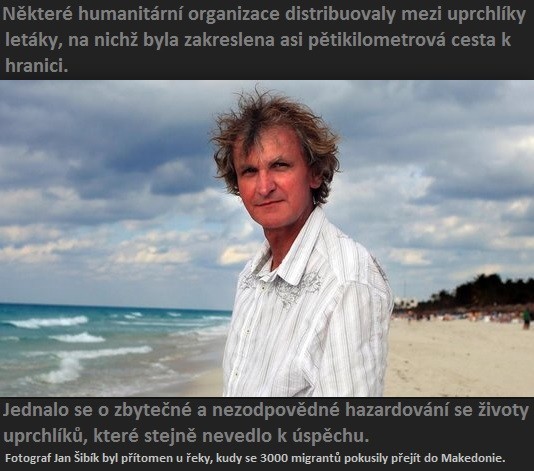 Jan Šibík: Letáky mezi migranty, jak se dostat do Makedonie, distribuovaly humanitární organizace!